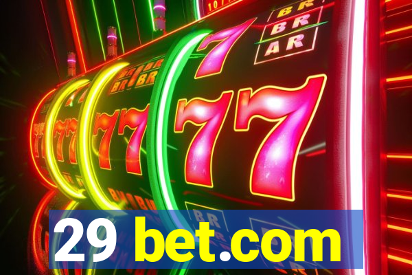 29 bet.com